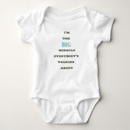 Ich bin das große Wunder ... Baby T - Shirt. Baby Strampler