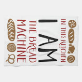 Ich bin das Handtuch für Brot-Maschine (Horizontal)