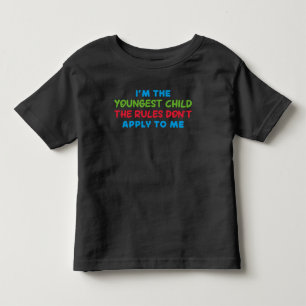 Ich bin das jüngste Kind, das die Regeln für mich Kleinkind T-shirt