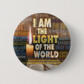 Ich bin das Licht der Welt - John 8:12 Button (Vorderseite)