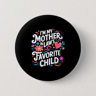 Ich bin das Lieblingskind meiner Schwiegermutter E Button