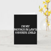 Ich bin das Lieblingskind meiner Schwiegermutter F Karte (Gelbe Blume)