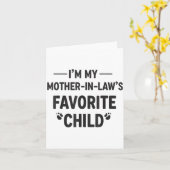 Ich bin das Lieblingskind meiner Schwiegermutter G Karte (Gelbe Blume)