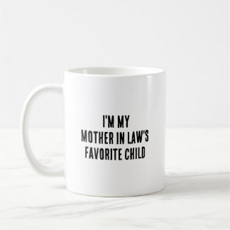 Ich bin das Lieblingskind meiner Schwiegermutter L Kaffeetasse