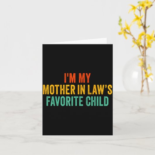 Ich bin das Lieblingskind meiner Schwiegermutter L Karte (Gelbe Blume)