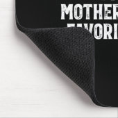 Ich bin das Lieblingskind meiner Schwiegermutter L Mousepad (Ecke)