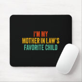 Ich bin das Lieblingskind meiner Schwiegermutter L Mousepad (Mit Mouse)