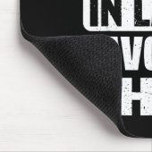 Ich bin das Lieblingskind meiner Schwiegermutter L Mousepad (Ecke)