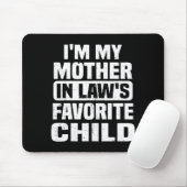 Ich bin das Lieblingskind meiner Schwiegermutter L Mousepad (Mit Mouse)