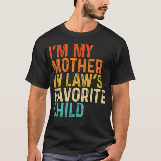 ICH BIN DAS Lieblingskind meiner Schwiegermutter L T-Shirt
