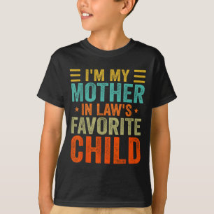 Ich bin das Lieblingskind meiner Schwiegermutter L T-Shirt
