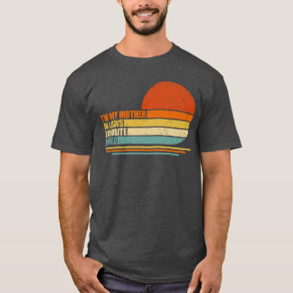 Ich bin das Lieblingskind meiner Schwiegermutter L T-Shirt