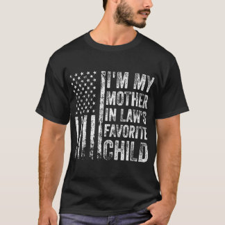 ICH BIN DAS LIEBLINGSKIND MEINER SCHWIEGERMUTTER L T-Shirt