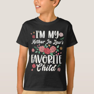 Ich bin das Lieblingskind meiner Schwiegermutter L T-Shirt