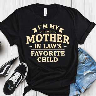 Ich bin das Lieblingskind meiner Schwiegermutter-S T-Shirt