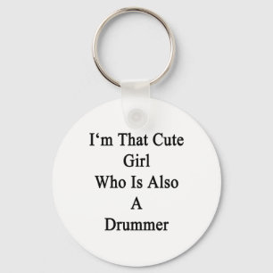 Ich bin das Mädchen, das auch ein Drummer ist Schlüsselanhänger
