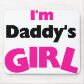 Ich bin das Mädchen des Vatis Mousepad (Vorne)