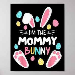 Ich bin das Mummy-Bunny passende Familien-Osterpar Poster
