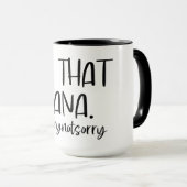 Ich bin das Nana/Oma Tasse (VorderseiteRechts)