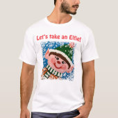 Ich bin das Naughty Elfie T-Shirt (Vorderseite)
