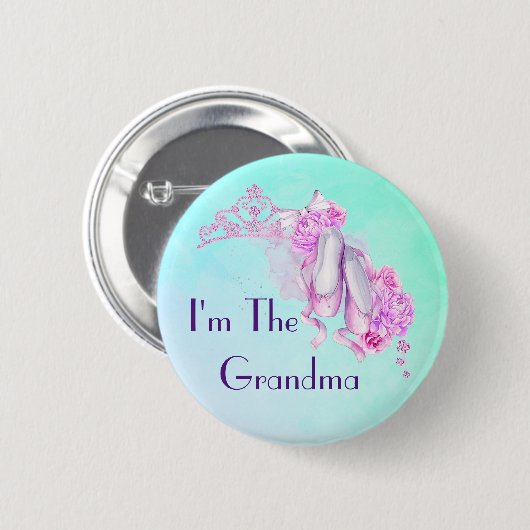 Ich bin das Oma Ballet Princess Theme Button (Vorne & Hinten)