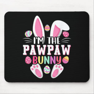 Ich bin das Pawpaw-Bunny-Shirt Lustiger Ostertag F Mousepad