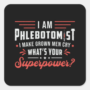 Ich bin das phlebotomistische Superpower Phlebotom Quadratischer Aufkleber