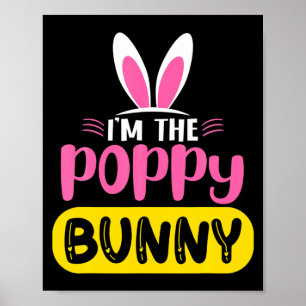 Ich bin das Poppy Bunny Kaninchen Ohren Ei Lustige Poster