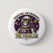 Ich bin das Problem Button (Vorderseite)