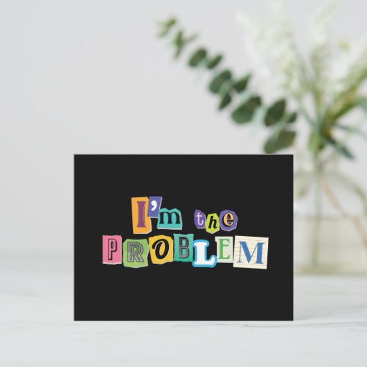 Ich bin das Problem Collage Postkarte (Stehend Vorderseite)
