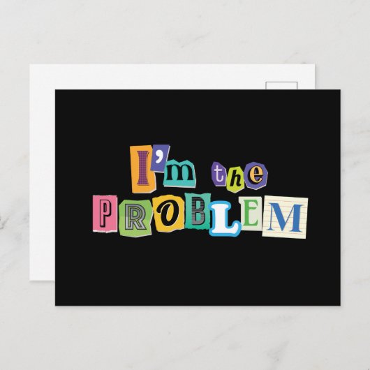 Ich bin das Problem Collage Postkarte (Vorne/Hinten)