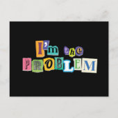 Ich bin das Problem Collage Postkarte (Vorderseite)