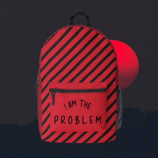 "Ich bin das Problem" - Fettformatierung Bedruckter Rucksack
