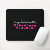 Ich bin das Problem meines Mannes Lustiger Spruch  Mousepad (Mit Mouse)