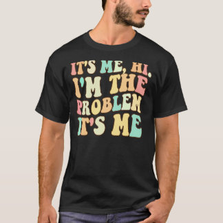 Ich bin das Problem T-Shirt