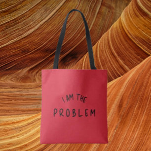 „Ich bin das Problem“ – Warnstreifen auf beiden Se Tasche