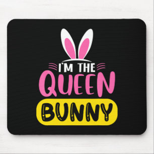 Ich bin das Queen Bunny Kaninchen Ohren Ei Lustige Mousepad
