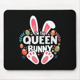 Ich bin das Queen Bunny passende Ostern Familie  Mousepad