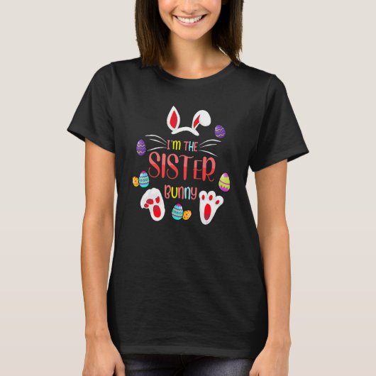 Ich bin das Schwester Bunny Matching Family Osterf T-Shirt (Vorderseite)