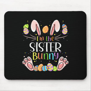 Ich bin das Schwester-Hasen-Passende Familien-Oste Mousepad