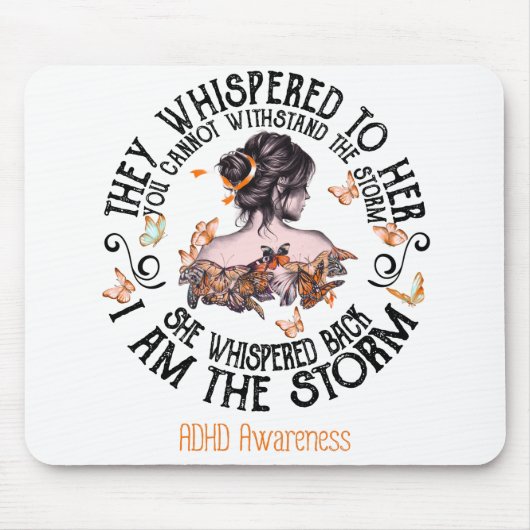 Ich bin das Storm ADHD-Bewusstsein Mousepad (Vorne)