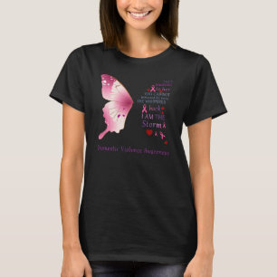 Ich bin das Storm-Butterfly der häuslichen Gewalt T-Shirt
