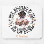 Ich bin das Storm-Multiple-Sklerose-Bewusstsein Mousepad (Vorne)