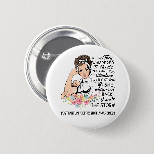 Ich bin das Storm-POSTPARTUM-DEPRESSION-Bewusstsei Button (Vorne & Hinten)