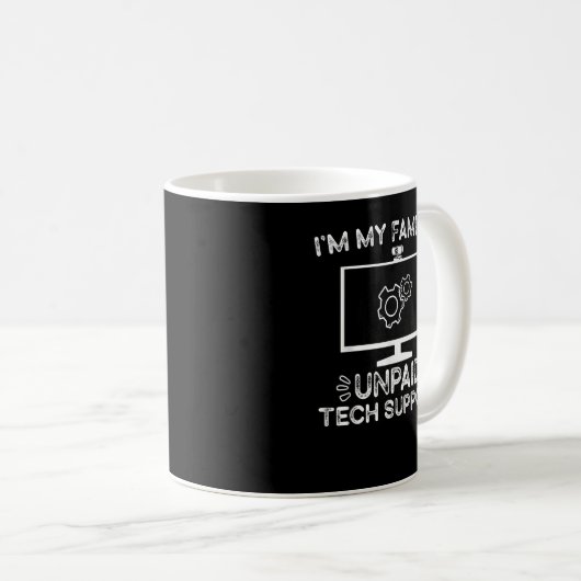 Ich bin das unbezahlte Tech Support Funny Programm Kaffeetasse (VorderseiteRechts)
