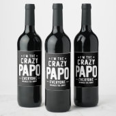 Ich bin das verrückte Papo-Jedermann-Geschenk Weinetikett (Flaschen)