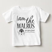 Ich bin das Walroß Baby T-shirt (Vorderseite)