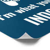 Ich bin das, was du "Indoorsy Customizable Gamers" Poster (Ecke)
