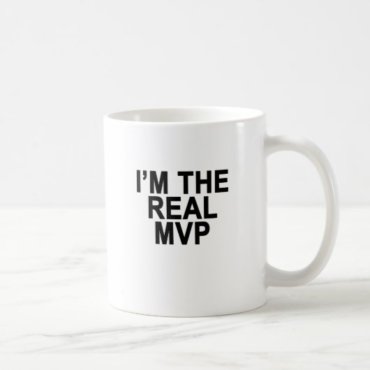 Ich bin DAS WIRKLICHE MVP.png Kaffeetasse (Rechts)