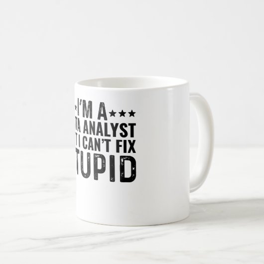 Ich bin Datenanalytiker, aber ich kann keinen Dumm Kaffeetasse (VorderseiteRechts)